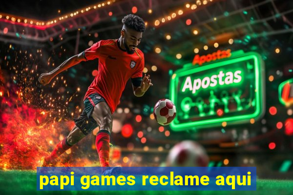 papi games reclame aqui